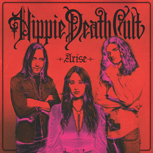 Hippie Death Cult : Arise